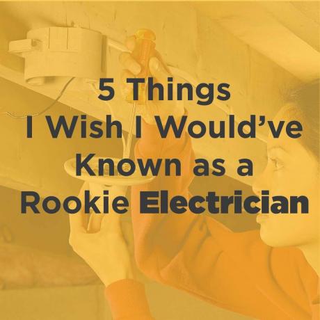 5 cose che avrei voluto sapere come elettricista principiante